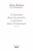 Le Séminaire : S Orienter Dans La Pensée S Orienter Dans L Exist Ence