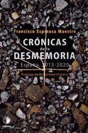 Crónicas de la Desmemoria: España, 2015-2022