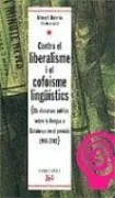 Contra el lliberalisme i el cofoisme lingüistics