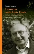 Conversa Amb Lluís Duch