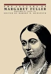 The Letters of Margaret Fuller - Vol 2