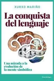 La conquista del lenguaje: Una mirada a la evolución de la mente simbólica