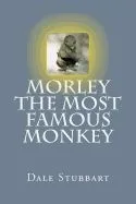 Morley the Most Famous Monkey