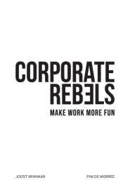 Corporate Rebels