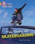 The Story of Skateboarding: Orange Band 6/Copper Band 12
