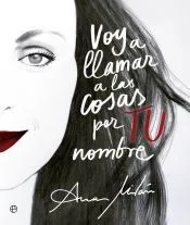 Voy a llamar a las cosas por TU nombre