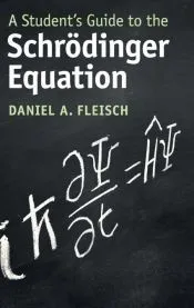 A Student’s Guide to the Schrödinger Equation