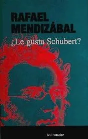 LE GUSTA SCHUBERT?