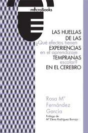 LAS HUELLAS DE LAS EXPERIENCIAS TEMPRANAS EN EL CEREBRO