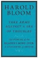Take Arms Against a Sea of Troubles: The Power of the Reader's Mind Over a Universe of Death