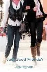 Just Good Friends?