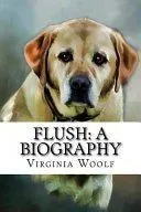 Flush: A Biography Virginia Woolf