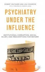 Psychiatry Under the Influence