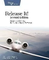Release It!: Design and Deploy Production-Ready Software