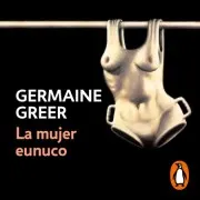 La Mujer Eunuco