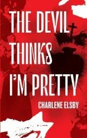 THE DEVIL THINKS I?M PRETTY