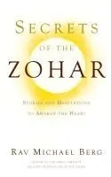 Secrets of the Zohar: Stories and Meditations to Awaken the Heart