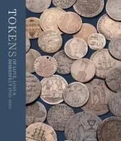 Tokens of Love, Loss and Disrespect: 1700 - 1850