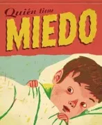 Quién Tiene Miedo
