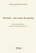 Derrida Ó Em Nome Da Justiça. Do Cosmopolitismo Á Alter-Mundializ Aç£O
