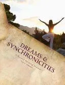 Dreams & Synchronicities: A Record Keeping Journal