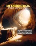 Metamorfosis: Cursos de Discipulado Integral