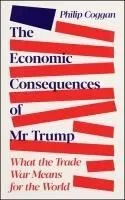 The Economic Consequences of MR Trump: What the Trade War Means for the World