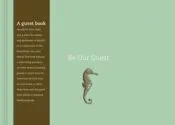 Be Our Guest: A Guest Book