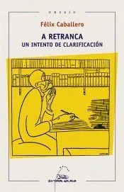 A retranca. Un intento de clarificación