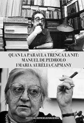 QUAN LA PARAULA TRENCA LA NIT: MANUEL DE PEDROLO I MARIA AU