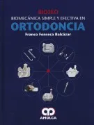 Bioseo. Biomecanica Simple Y Efectiva En Ortodoncia