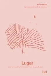 Lugar Parentesco. Pertenecer a un mundo de relaciones