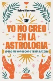 Yo no creo en la astrología