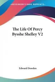 The Life of Percy Bysshe Shelley V2