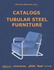 Catalogs Tubular Steel Furniture: Gottwald, Mücke-Melder, Slezák, Thonet-Mundus, Vichr & Co