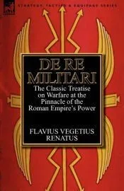 De Re Militari (Concerning Military Affairs)