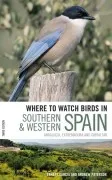 Where To Watch Birds In Southern And Western Spain: Andalucia Extremad