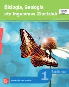 Biologia Geologia Eta Ingurumen Zientziak. 1 Batxilergoa