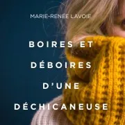 Boires Et Déboires D'une Déchicaneuse