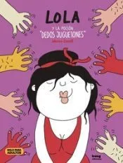 Lola Y La Pocion Dedos Jueguetones