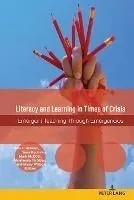 Literacy and Learning in Times of Crisis: Emergent Teaching Through Emergencies