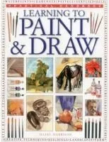 Practical Handbook: Learning to Paint & Draw: A Superb Guide to the Fundamentals of Working with Charcoals, Pencils, Pen and Ink, as Well as in Waterp
