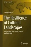 The Resilience of Cultural Landscapes
