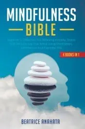 MINDFULNESS BIBLE