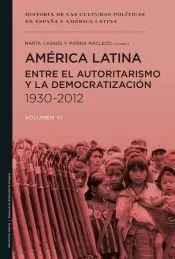 América Latina entre el autoritarismo y la democratización (1930-2012)