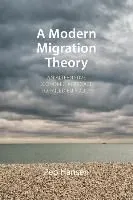 A Modern Migration Theory: An Alternative Economic Approach to Failed Eu Policy