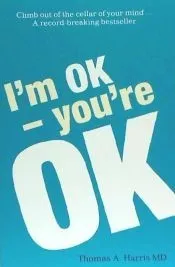 I'm Ok, You're Ok