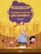 Aventura En Las Pirámides (Locos Por La Historia)