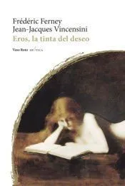 Eros, la tinta del deseo