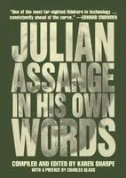 Julian Assange in His Own Words